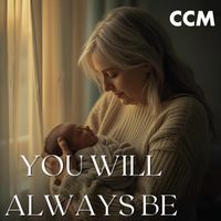 Cross Connection Music - You Will Always Be