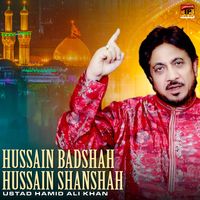 Ustad Hamid Ali khan - Hussain Badshah Hussain Shanshah