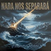 Fernando Rivera - Nada Nos Separará