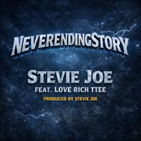 Stevie Joe - Neverending Story (Explicit)