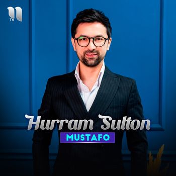 Mustafo - Hurram Sulton