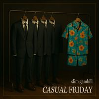 Slim Gambill - Casual Friday