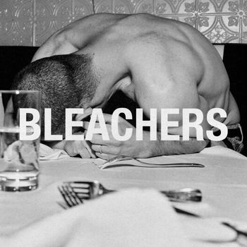 Bleachers - you and forever (Explicit)