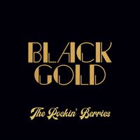 The Rockin' Berries - Black Gold