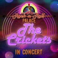 The Crickets - The Crickets - In Concert at Little Darlin's Rock 'n' Roll Palace (Live)