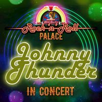 Johnny Thunder - Johnny Thunder - In Concert at Little Darlin's Rock 'n' Roll Palace (Live)