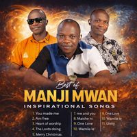 Manji Mwan - Best of Manji Mwan songs (Dj mixed tape [Explicit])