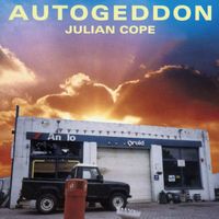 Julian Cope - Autogeddon (Explicit)