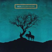 Sigh - Gallows Gallery