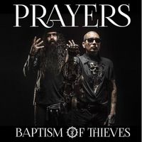 Prayers - Baptism of Thieves (Explicit)
