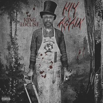 King Locust - Him Again (Extended Version [Explicit])