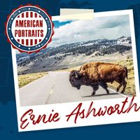 Ernie Ashworth - American Portraits: Ernie Ashworth