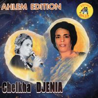 Cheikha Djenia - دار لحلال و ما خبرنيش