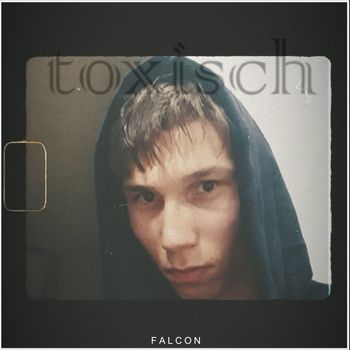 Falcon - toxisch