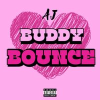 AJ - Buddy Bounce
