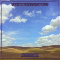 Brian Owen - A Symphony to America