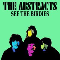 The Abstracts - See the Birdies