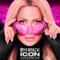Paris Hilton - Infinite Icon: Live from the Hollywood Palladium