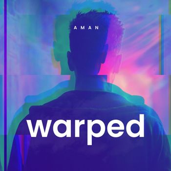 AMAN - Warped