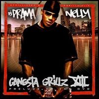 DJ Drama - Gangsta Grillz 13 (Prelude To The DVD) (Explicit)