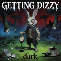 Dark - Getting dizzy (Explicit)
