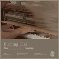Tom Kristiaan - Evening Kiss (Andante Piano Sessions)