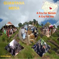 Caroline Manta - Guantana Mera (A Cry for Berom) [A Cry for Jos]