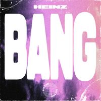 HEINZ - Bang