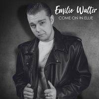 Emilio Walter - Come On In Ellie