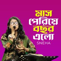 Sneha - Maas Periye Bosor Elo