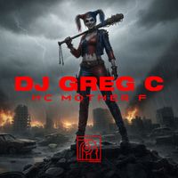DJ Greg C - HC Mother F (Explicit)