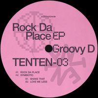 Groovy D - Rock Da Place EP (Explicit)