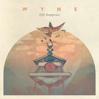 WYNS - Life Happens (Explicit)