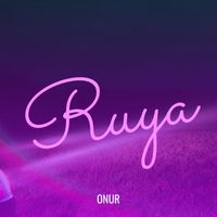 ONUR - Ruya (Explicit)