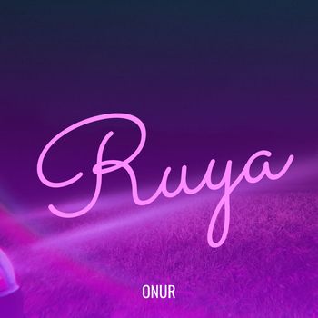 ONUR - Ruya (Explicit)