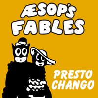 Aesop's Fables - Presto Chango (GR Radio Edit)