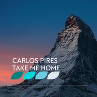 Carlos Pires - Take Me Home