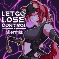 Altermis - Let Go, Lose Control
