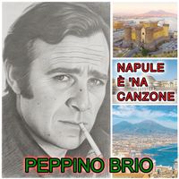 Peppino Brio - Napule è 'na canzone