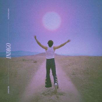 Spencer Sutherland - Indigo (Explicit)