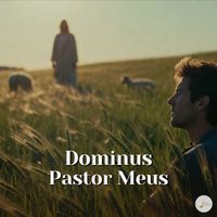 Fé em Melodias - Dominus Pastor Meus