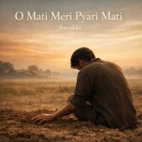 thexakku - O Mati Meri Pyari Mati