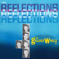 The Reflections - The Golden World Of