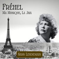 Fréhel - Sans Lendemain (Remastered 2025)