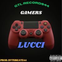 LUCCI - GAMERS (Explicit)