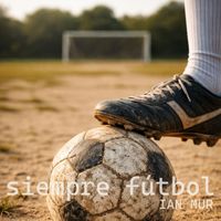 IAN MUR - Siempre futbol
