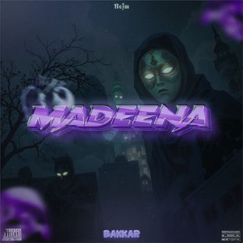 BAKAR - MADEENA (Explicit)
