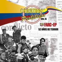 El Halcon de Durango - Corridos Prohibidos, Vol. 16 - FARC-EP 52 AÑOS DE TERROR (Explicit)