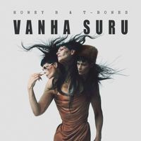 Honey B. & T-Bones - Vanha suru