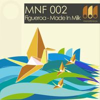 Figueroa - Made In Milk